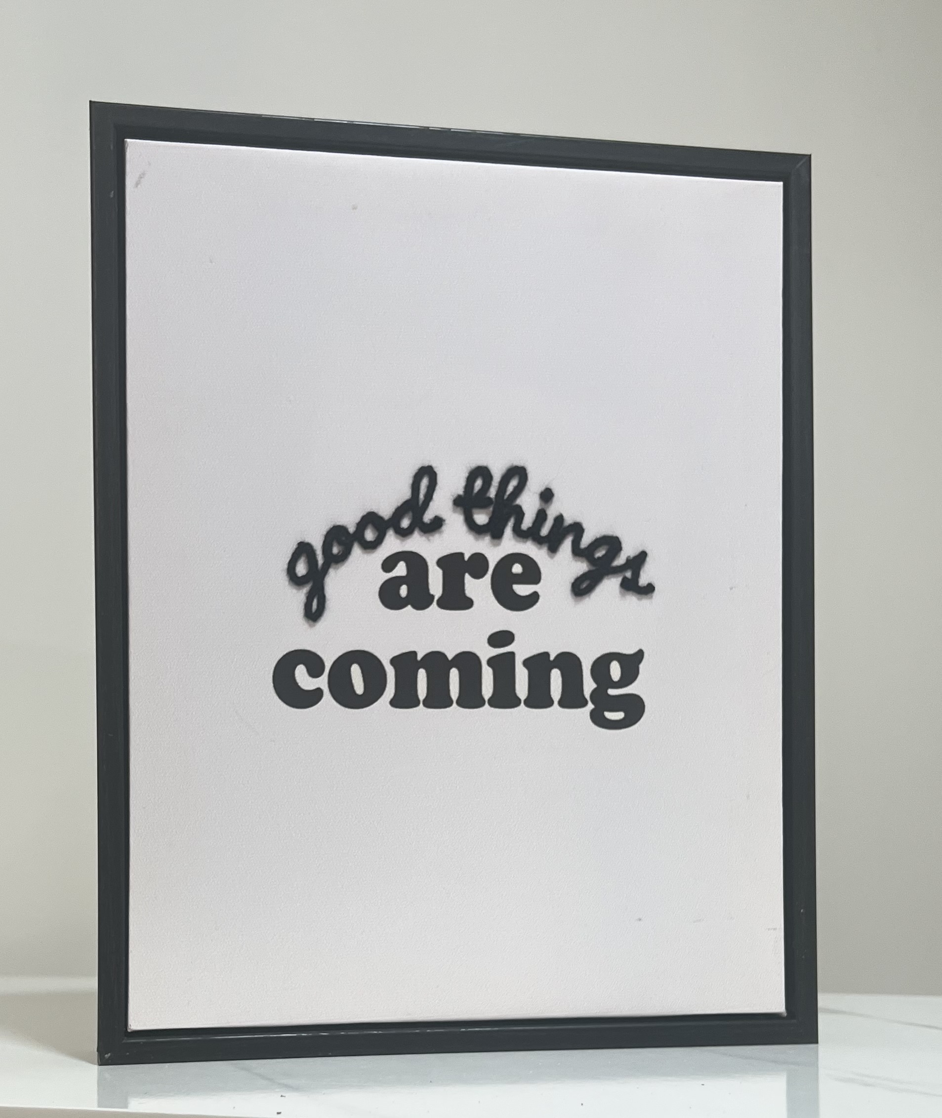 Good things are coming - office decor